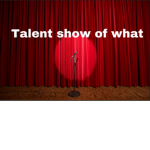 Talent show for wat