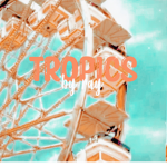 - tropiics -