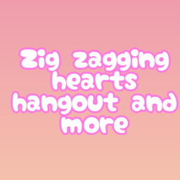 Zig Zagging Hearts Hangout