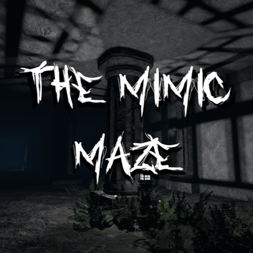The Mimic Maze TESTING
