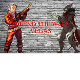 Defend The Wall :Vegas