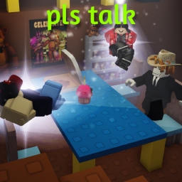 pls talk 🗣️