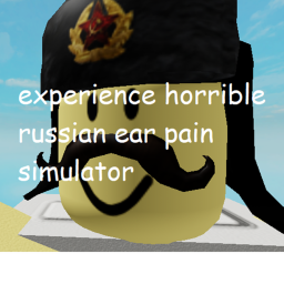 experience horrible russian ear pain simulator