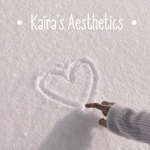 • Kaira's Aesthetics •