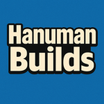 HanumanBuilds