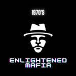 The Enlightened Mafia Family 1970's