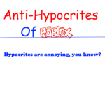 Anti-Hypocrites of ROBLOX
