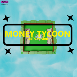 Money Tycoon [BETA]