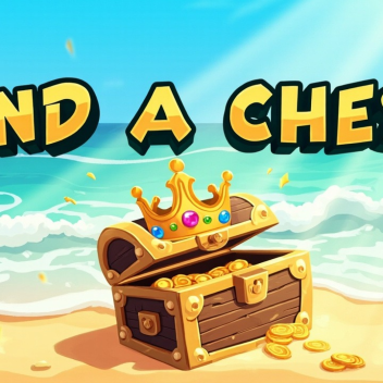 (UPDATE) FIND A CHEST