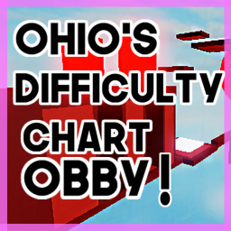 Ohio's Difficulty Chart Obby!! [RELEASE]