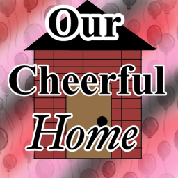 Our Cheerful Home