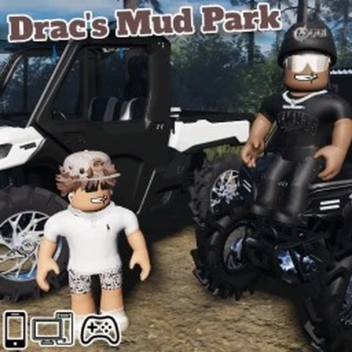 [+3 NEW UTVS] Drac's Mud Park