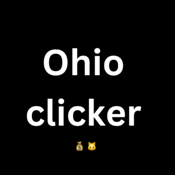 [HUGE UPD] Ohio clicker