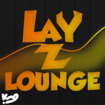 Lay Z Lounge