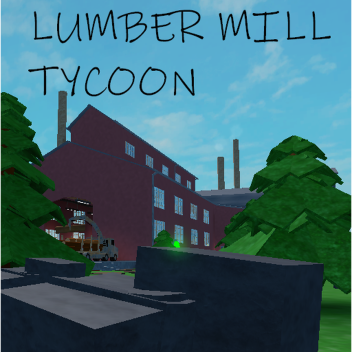 Lumber Mill Tycoon