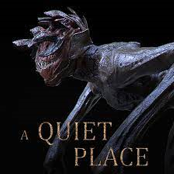 a QUIET place game