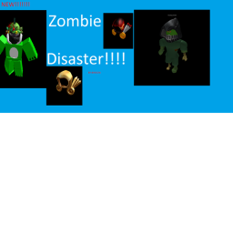 Zombie Disaster (NEW!!!!)