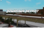 Downtown Detroit RP