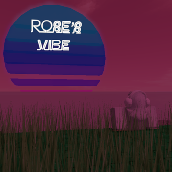 Rose's Vibe