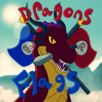 Dragons and Flags (WIP)