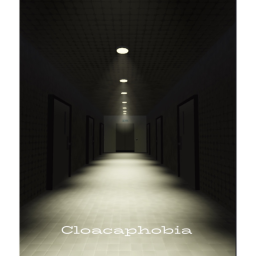 Cloacaphobia (HORROR)