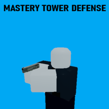 Mastery Tower Defense