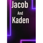 Jacob and Kaden