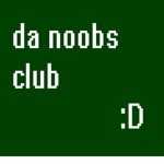 da noobs club