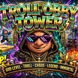 troll obby tower[part 100🍖]