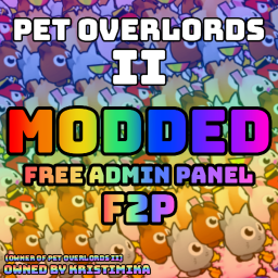 Pet Overlords II MODDED! 🐉
