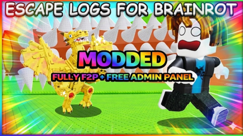 Escape Logs for Brainrots Modded! — RoRizz
