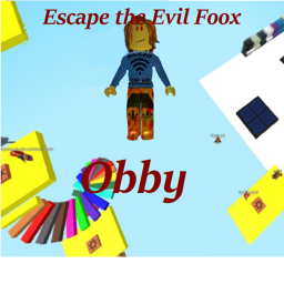 (MAJOR UPDATES) Escape The Evil Foox! (Obby)