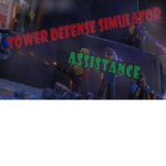Tower Defense Simulator Assistance