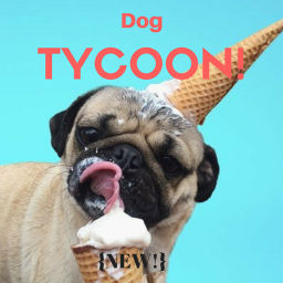 [Update] Dog Tycoon!