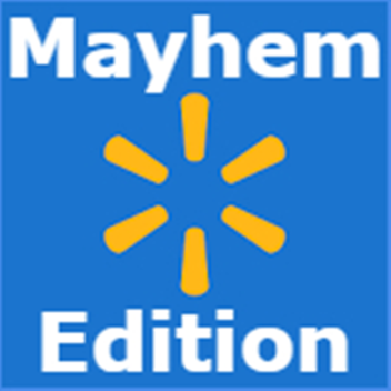 Mayhem: Walmart Edition