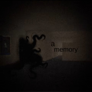 a memory you've never had