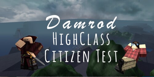 Damrod HighClass Citizen Test