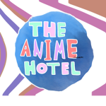 {The Anime Hotel}
