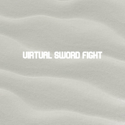 Virtual Sword Fight