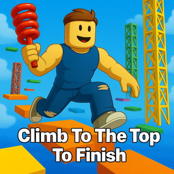 CLIMB TO THE TOP TO FINISH