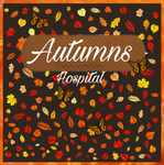 | .. | Autumns Hospital!