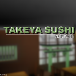 [1,000 VISITS!] Takeya Sushi V1