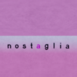 nostaglia
