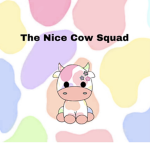 The Nice Cow Squad