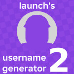 launch's Username Generator 2