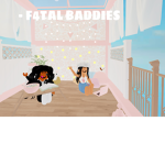 - F4TAL BADDIES