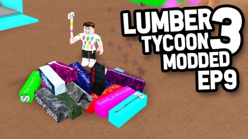  🌳 Lumber Tycoon 3 [Modded]