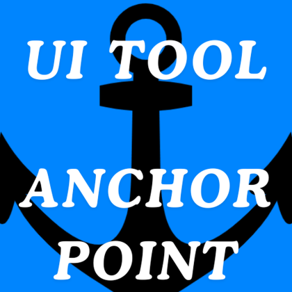UI Tool Anchor Point : For Scripters / Developers