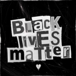 !BLACK LIVES. MATTER!