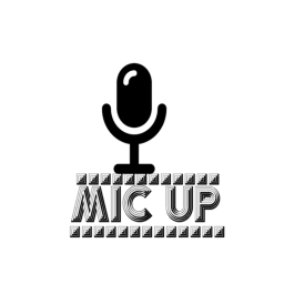 Mic Up!